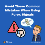 Avoid These Common Mistakes When Using Forex Signals
