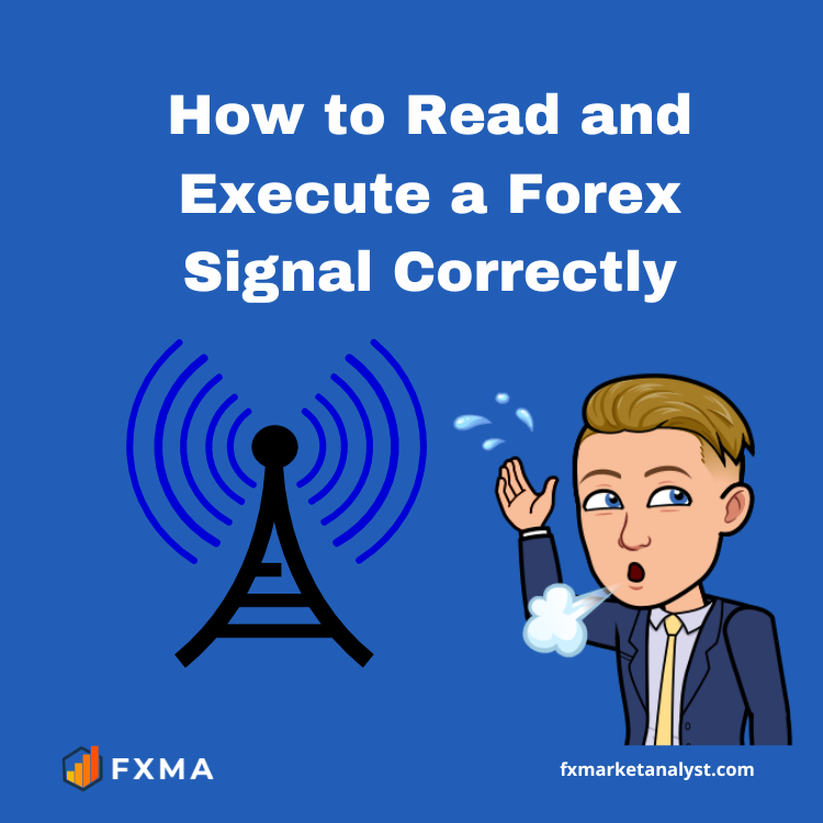 How to Read and Execute a Forex Signal Correctly