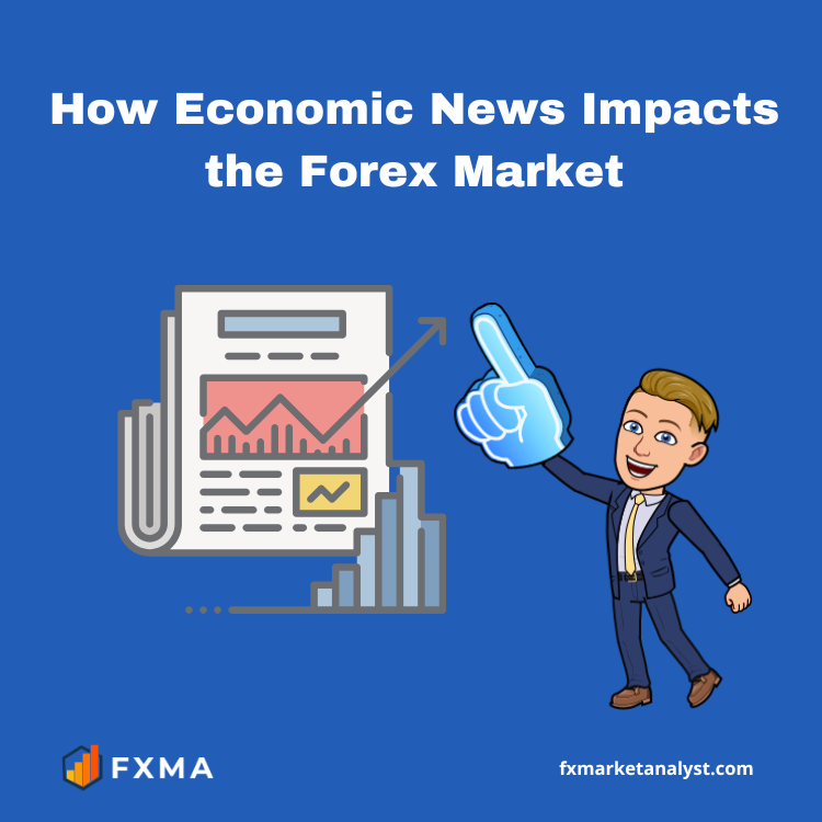 How Economic News Impacts the Forex Market